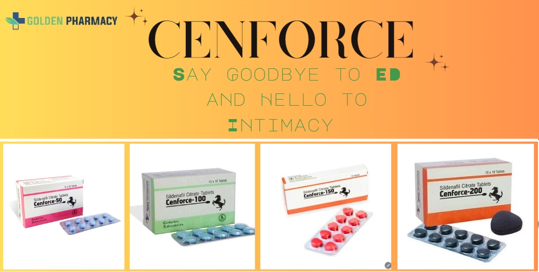 The Cenforce Revolution-Say Goodbye to ED and Hello to Intimacy